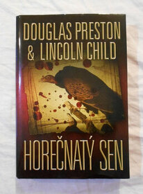 Douglas Preston, Lincoln Child - Horečnatý sen - 2011