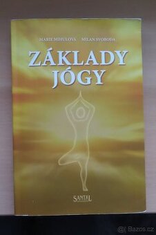 Základy jógy Marie Mihulová
