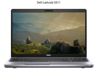 Dell Latitude 5511 - ZÁRUKA   15,6" LCD,  Intel Core i5