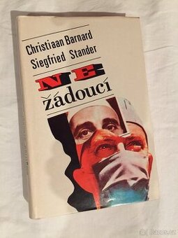 Nežádoucí - Christiaan Barnard , Siegfried Stander