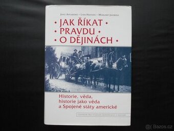 Jak říkat pravdu o dějinách