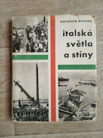 Italská světla a stíny / Antonín Kostka, 1962 - 1