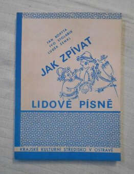 Rokyta, Stolařík, Zenkl - Jak zpívat lidové písně - 1990