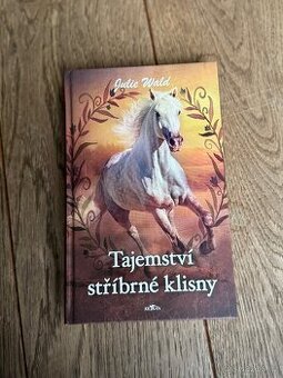 Kniha- Tajemství stříbrné klisny