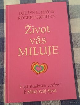 Kniha Život vás miluje 7 spirituálních cvičení k Miluj svůj