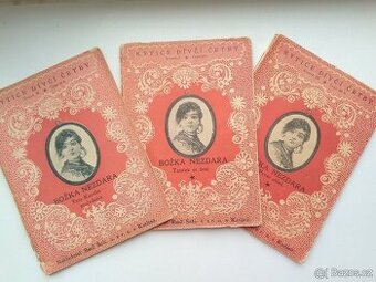 BOŽKA NEZDARA sv.1,3,5 originál 1917 -cena vše