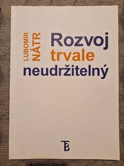 Studie - Rozvoj trvale neudržitelní, Lubomír Nátr