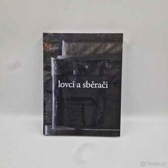 Lovci a sběrači - Petra Nováková ed, kol. (Labyrint, 2024)