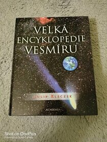 Velká encyklopedie vesmíru Kleczek Josip Academia, 2002