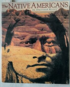The Native Americans An Illustrated History (v a.j.)