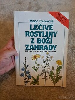 Léčivé rostliny z boží zahrady - Maria Treben Přírodní recep