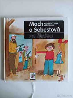 Mach a Šebestová za školou/ Macourek/ Born/ 2001