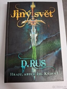 Jiný svět. Hraju, abych žil. 1. díl - Autor Dmitrij Rus