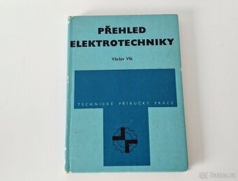 Přehled elektrotechniky - Ing. Václav Vlk