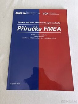 Příručka FMEA - analýza možností vzniku vad a jejich následk