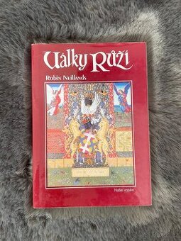 Války růží - Robin Neillands