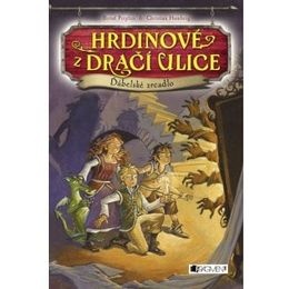 Hrdinové z Dračí ulice – Tajemná korunovace