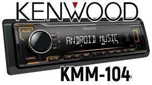 KENWOOD KMM-104 , USB , MP3 , AUX... ANDROID MUSIC
