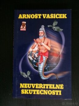 Neuvěřitelné skutečnosti.