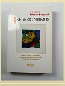 Expresionismus  -- Ingeborg Fialová-Fürstová