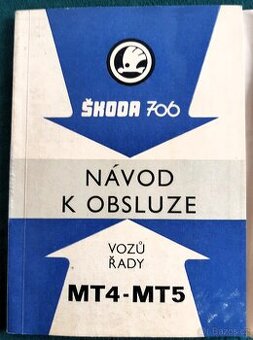 ŠKODA 706 - Návod k obsluze voz řady MT 4 a MT 5