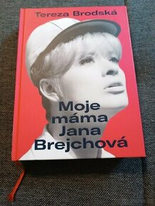 Kniha Moje máma Jana Brejchová - autor Tereza Brodská