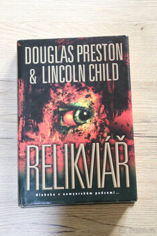 Relikviář, Douglas Preston & Lincolnd Child