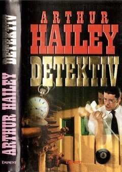 Arthur Hailey - Detektiv