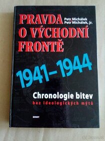 Michálek Petr - Pravda o Východní frontě 1941-1944 - 1