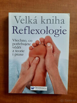 Velká kniha Reflexologie