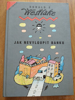 Jak nevyloupit banku - Donald E. Westlake