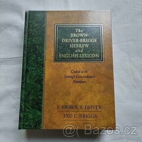 Brown, Driver, Briggs: Hebrew and English Lexicon