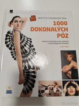 Naučte se fotografovat ženy: 1000 dokonalých póz
