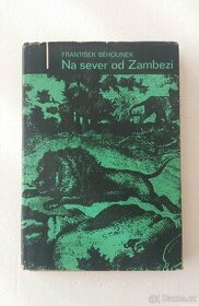 NA SEVER OD ZAMBEZI /František Běhounek Albatros1970 - 1