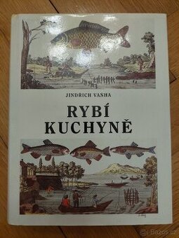 Rybí kuchyně - Jindřich Vaňha