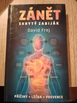 Prodám knihu Zánět – skrytý zabiják od Davida Freje