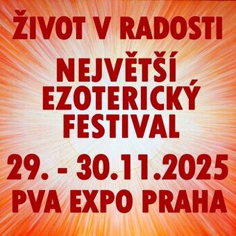 Život v radosti největší ezoterický festival 29.-30.11.2025