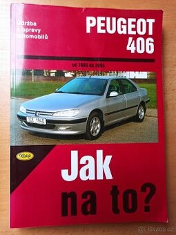 Jak na to? Peugeot 406