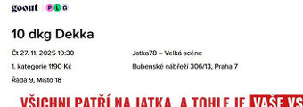 Prodám 2 listky Dekkadancers 10dkg Dekka čt 27.list 19:30