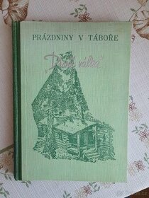 Kniha "Prázdniny v táboře- dívčí válka" - Josef Kovář - 1