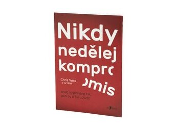Nikdy nedělej kompromis – Chris Voss