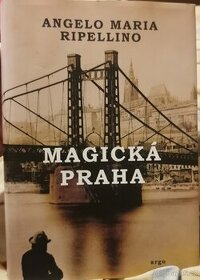 Magická Praha od Angela Maria Ripellina