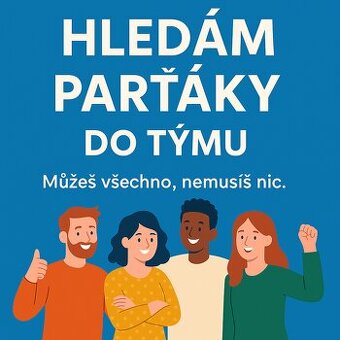 Hledám parťáky do týmu