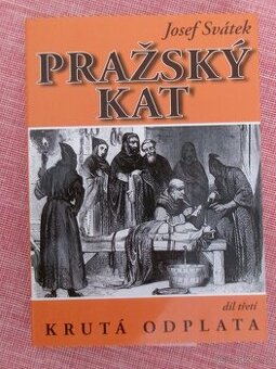 Pražský kat - díl třetí - Krutá odplata.