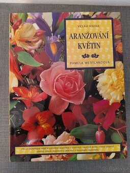 Kniha - Aranžování květin –JAKO  NOVÁ