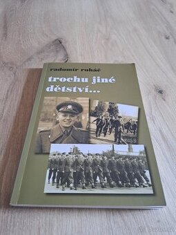 Trochu jiné dětství  ,Radomír Roháč