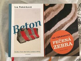 Iva Pekárková - Beton a Pečená zebra.