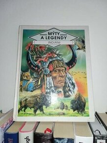 Indiáni mýty a legendy- Alain Quesnel