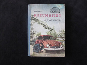 Pneumatiky a jejich údržba F. Hliněnský technická literatúra