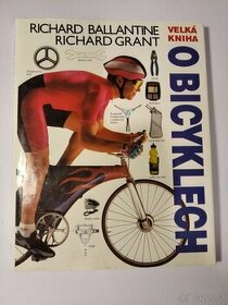 Velká kniha o biciklech: R. Ballantine, R. Grand